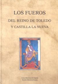 LOS FUEROS DEL REINO DE TOLEDO Y DE CASTILLA LA NUEVA