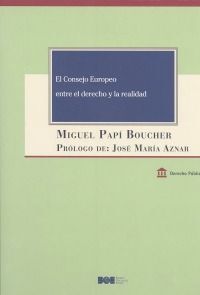 EL CONSEJO EUROPEO ENTRE EL DERECHO Y LA REALIDAD