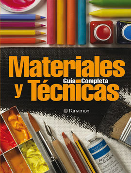 GUÍA COMPLETA MATERIALES Y TÉCNICAS