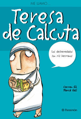 ME LLAMO... TERESA DE CALCUTA