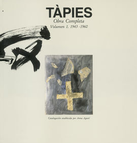 TÃPIES. VOLUMEN I: 1943-1960