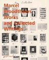 MARCEL BROODTHAERS, COLLECTED WRITINGS