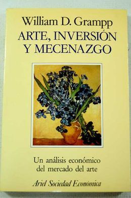 ARTE, INVERSIÃN Y MECENAZGO. UN ANÃLISIS ECONÃMICO DEL MERCADO DEL ARTE