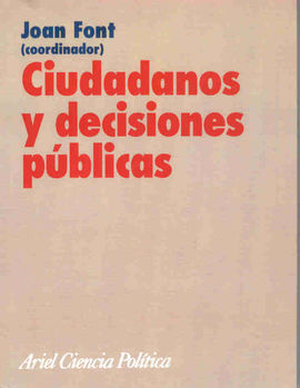 CIUDADANOS Y DECISIONES PÃBLICAS