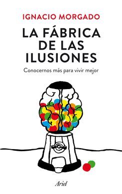 LA FABRICA DE ILUSIONES