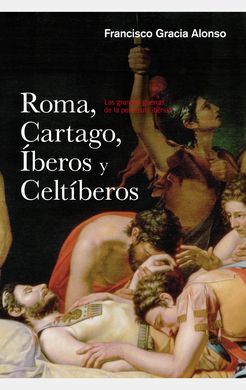 ROMA, CARTAGO, IBEROS Y CELTIBEROS