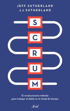 SCRUM: EL NUEVO Y REVOLUCIONARIO MODELO ORGANIZATI