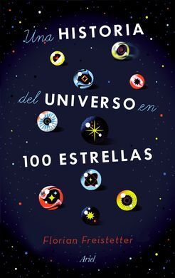 UNA HISTORIA DEL UNIVERSO EN 100 ESTRELLAS