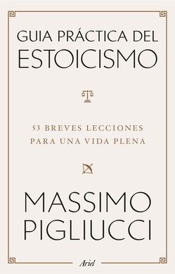GUÍA PRÁCTICA DEL ESTOICISMO