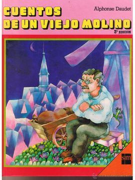 CUENTOS DE UN VIEJO MOLINO