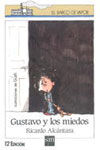 GUSTAVO Y LOS MIEDOS