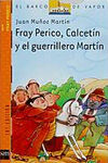 FRAY PERICO, CALCETÃN Y EL GUERRILLERO MARTIN