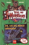 Â¡EH, LOS DEL BARCO FANTASMA!