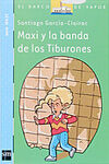 MAXI Y LA BANDA DE LOS TIBURONES