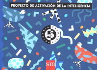 PROYECTO DE ACTIVACIÃN DE LA INTELIGENCIA. 5 EP