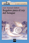 REGALOS PARA EL REY DEL BOSQUE