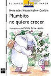 PLUMBITO NO QUIERE CRECER