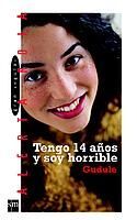 TENGO 14 AÃOS Y SOY HORRIBLE