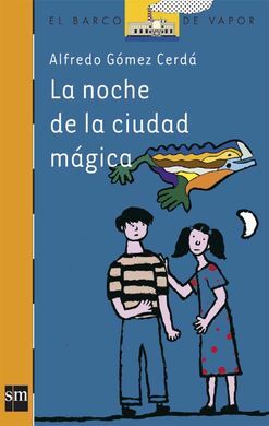 LA NOCHE DE LA CIUDAD MÃGICA