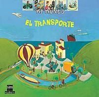EL TRANSPORTE. MI MUNDO