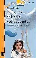 LA ESCUELA DE MÁGIA Y OTROS CUENTOS