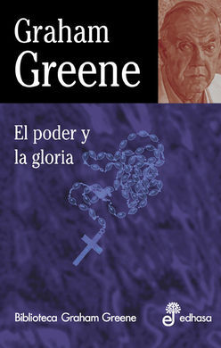 EL PODER Y LA GLORIA