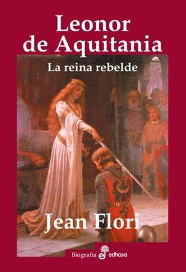 LEONOR DE AQUITANIA LA REINA REBELDE