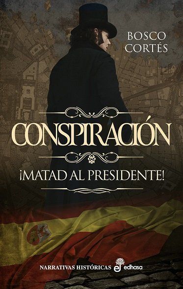 CONSPIRACION MATAD AL PRESIDENTE