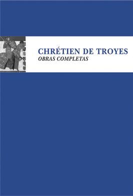 OBRAS COMPLETAS DE CHRETIEN DE TROYES