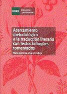 ACERCAMIENTO METODOLÓGICO A LA TRADUCCIÓN LITERARIA CON TEXTOS BILINGÜES COMENTA
