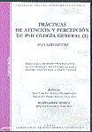 PRÁCTICAS DE ATENCIÓN Y PERCEPCIÓN DE PSICOLOGÍA GENERAL I