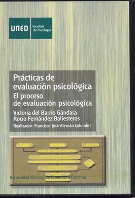 PRÁCTICAS DE EVALUACIÓN PSICOLÓGICA. EL PROCESO DE EVALUACIÓN PSICOLÓGICA