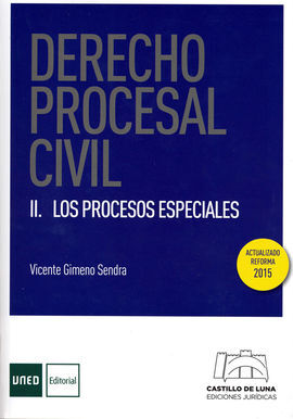 DERECHO PROCESAL CIVIL. II LOS PROCESOS ESPECIALES