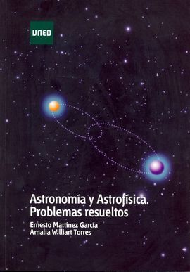 ASTRONOMÍA Y ASTROFÍSICA. PROBLEMAS RESUELTOS