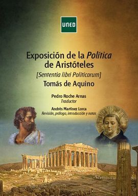 EXPOSICIÓN DE LA POLÍTICA DE ARISTÓTELES [SENTENTIA LIBRI POLITICORUM] TOMÁS DE