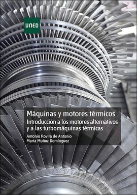 MÁQUINAS Y MOTORES TÉRMICOS. INTRODUCCIÓN A LOS MOTORES ALTERNATIVOS Y A LAS TUR