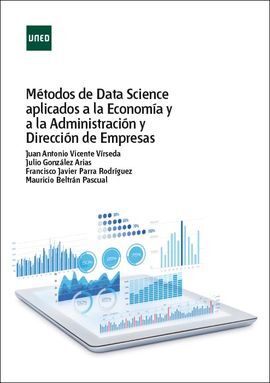 MÉTODOS DE DATA SCIENCE APLICADOS A LA ECONOMÍA Y A LA ADMINISTRACIÓN Y DIRECCIÓ