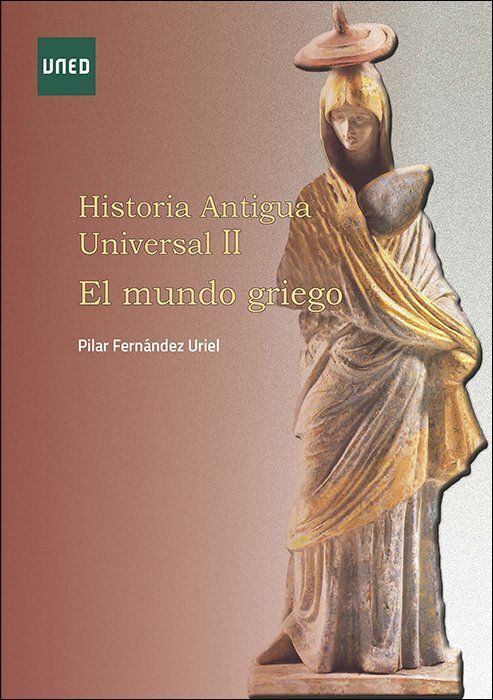 HISTORIA ANTIGUA UNIVERSAL II. EL MUNDO GRIEGO