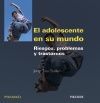 EL ADOLESCENTE EN SU MUNDO. RIESGOS, PROBLEMAS Y TRASTORNOS