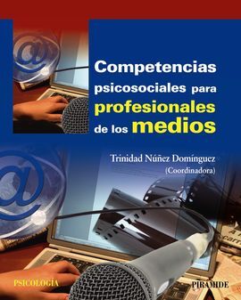 COMPETENCIAS PSICOSOCIALES PARA PROFESIONALES DE LOS MEDIOS