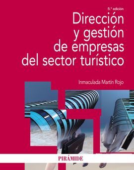 DIRECCIÓN Y GESTIÓN DE EMPRESAS DEL SECTOR TURÍSTICO