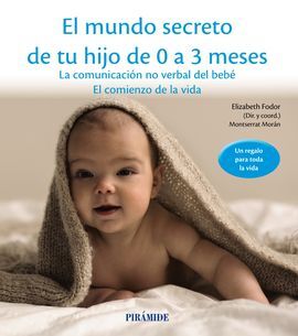 EL MUNDO SECRETO DE TU HIJO DE 0 A 3 MESES