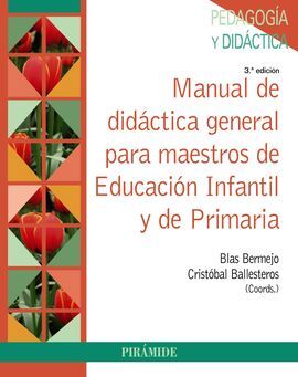 MANUAL DE DIDÁCTICA GENERAL PARA MAESTROS DE EDUCACIÓN INFANTIL Y PRIMARIA