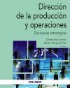 DIRECCIÓN DE LA PRODUCCIÓN Y OPERACIONES. DECISIONES ESTRATÉGICAS