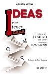 IDEAS PARA TENER IDEAS