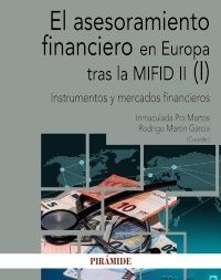 (I) ASESORAMIENTO FINANCIERO EN EUROPA TRAS LA MIFID (II)