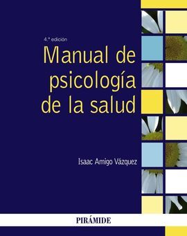 MANUAL DE PSICOLOGÍA DE LA SALUD (4ª EDICION)