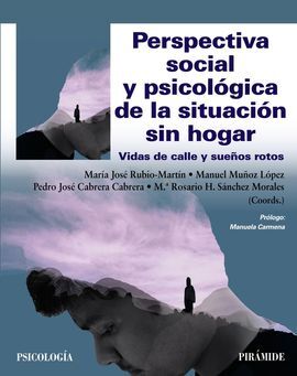 PERSPECTIVA SOCIAL Y PSICOLOGICA DE LA SITUACION SIN HOGAR