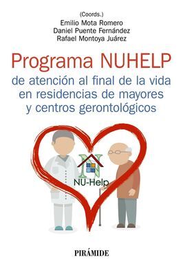 PROGRAM NUHELP ATENCIÓN AL FINAL DE LA VIDA EN RESIDENCIAS Y CENTROS GERONTÓLOGICOS