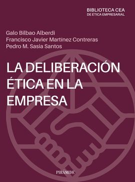 DELIBERACIÓN ÉTICA EN LA EMPRESA